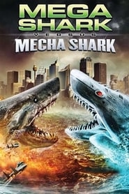 Mega Shark vs. Mecha Shark hd