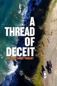 A Thread of Deceit: The Hart Family Tragedy HD