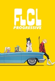 FLCL Progressive hd