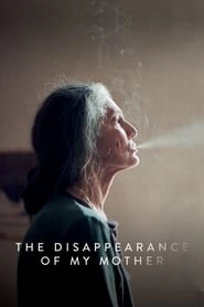 The Disappearance of My Mother hd