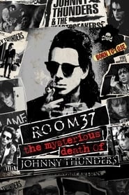 Room 37 - The Mysterious Death of Johnny Thunders hd