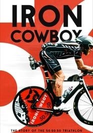 Iron Cowboy: The Story of the 50.50.50 Triathlon hd