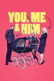 You, Me and Him hd