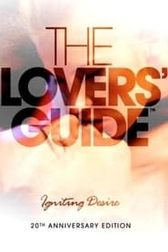 The Lovers' Guide: Igniting Desire hd