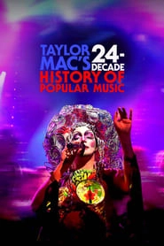Taylor Mac's 24-Decade History of Popular Music hd