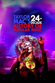 Taylor Mac's 24-Decade History of Popular Music HD