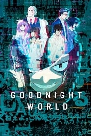Watch GOOD NIGHT WORLD