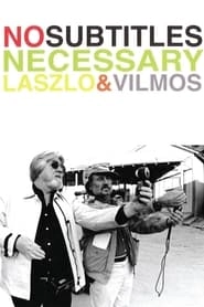 No Subtitles Necessary: Laszlo & Vilmos hd