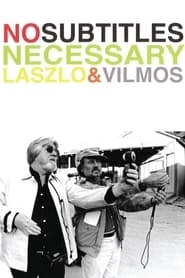 No Subtitles Necessary: Laszlo & Vilmos HD