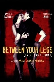 Between Your Legs hd