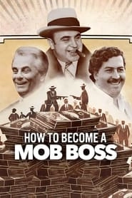 Watch How to Become a Mob Boss