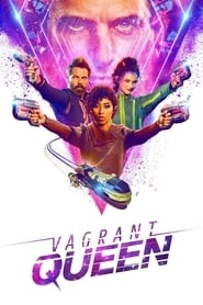 Watch Vagrant Queen