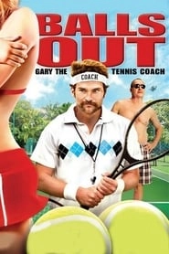 Balls Out: Gary the Tennis Coach hd