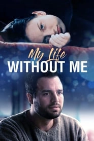 My Life Without Me hd
