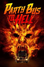 Party Bus To Hell hd