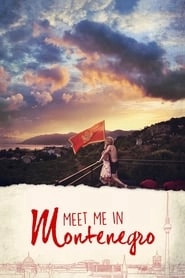 Meet Me in Montenegro hd