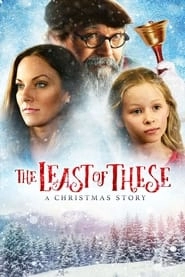 The Least of These: A Christmas Story HD