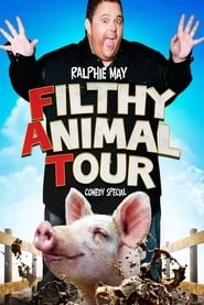 Ralphie May: Filthy Animal Tour HD