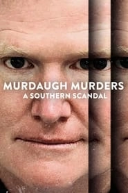 Watch Murdaugh Murders: A Southern Scandal
