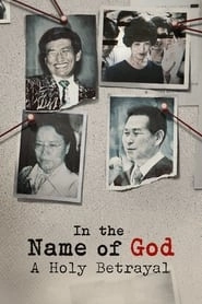 Watch In the Name of God: A Holy Betrayal