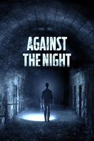 Against the Night hd