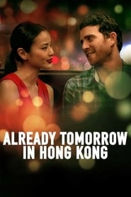 Already Tomorrow in Hong Kong hd