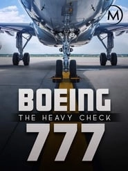 Boeing 777: The Heavy Check hd