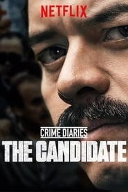 Crime Diaries: The Candidate hd