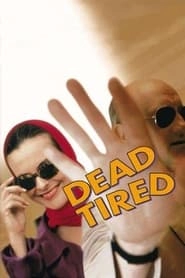Dead Tired hd