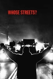 Whose Streets? hd