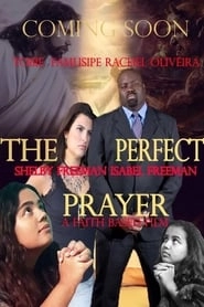 The Perfect Prayer: A Faith Based Film hd