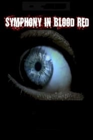 Symphony in Blood Red hd