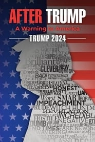 Trump 2024: The World After Trump hd