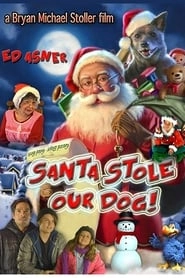 Santa Stole Our Dog: A Merry Doggone Christmas! hd