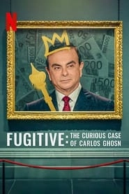 Fugitive: The Curious Case of Carlos Ghosn HD