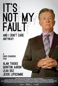 It's Not My Fault and I Don't Care Anyway hd