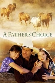 A Father's Choice hd