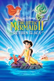 The Little Mermaid II: Return to the Sea HD