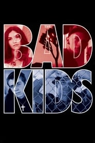 The Bad Kids hd