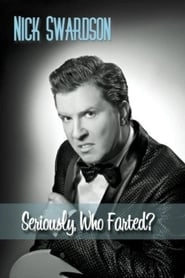 Nick Swardson: Seriously, Who Farted? hd