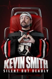 Kevin Smith: Silent but Deadly hd