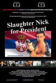 Slaughter Nick for President hd