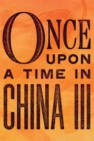 Once Upon a Time in China III hd