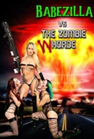 Babezilla vs The Zombie Whorde hd