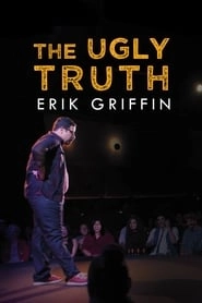 Erik Griffin: The Ugly Truth HD