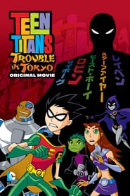 Teen Titans: Trouble in Tokyo hd