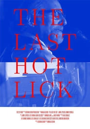 The Last Hot Lick HD