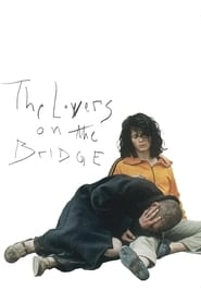 The Lovers on the Bridge hd