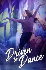 Driven to Dance hd