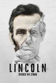 Watch Lincoln: Divided We Stand